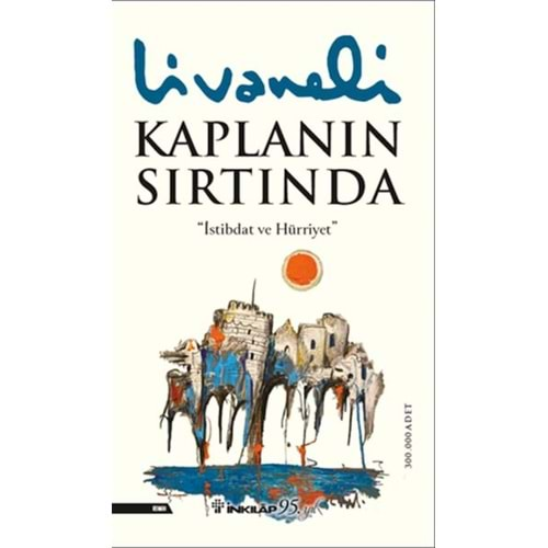 KAPLANIN SIRTINDA-ZÜLFÜ LİVANELİ-İNKILAP KİTABEVİ