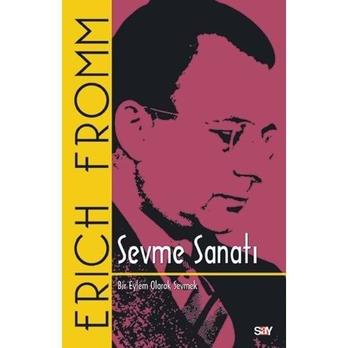 SEVME SANATI-ERİCH FROMM-SAY YAYINLARI