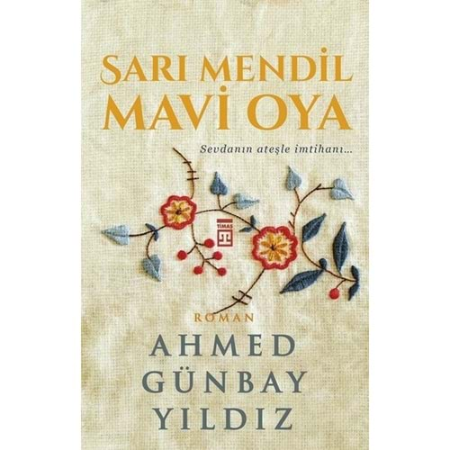 SARI MENDİL MAVİ OYA-AHMET GÜNBAY YILDIZ-TİMAŞ YAYINLARI