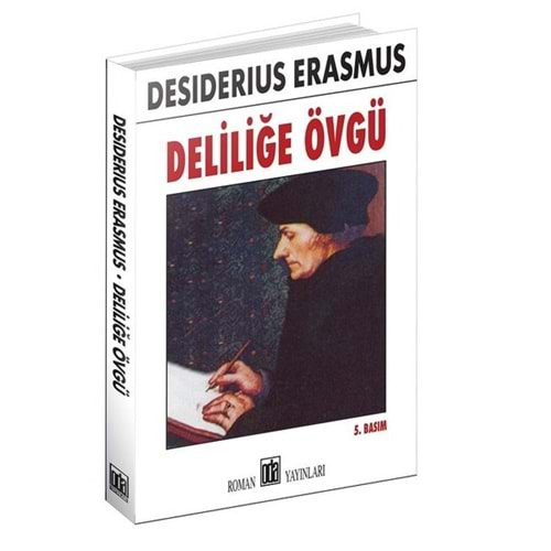 DELİLİĞE ÖVGÜ-DESIDERIUS ERASMUS-ODA YAYINLARI