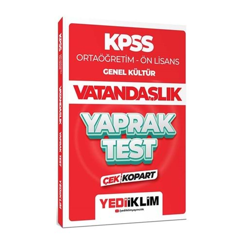 YEDİİKLİM KPSS 2024 ORTAÖĞRETİM-ÖN LİSANS GENEL KÜLTÜR VATANDAŞLIK ÇEK KOPART YAPRAK TEST