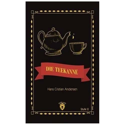 DİE TEEKANNE STUFE 2(ALMANCA HİKAYE)-HANS CRİSTİAN ANDERSEN-DORLİON