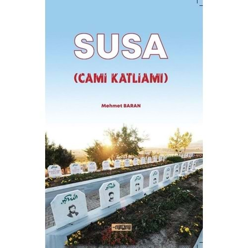 SUSA (CAMİ KATLİAMI)-MEHMET BARAN-ETİKET YAYINLARI