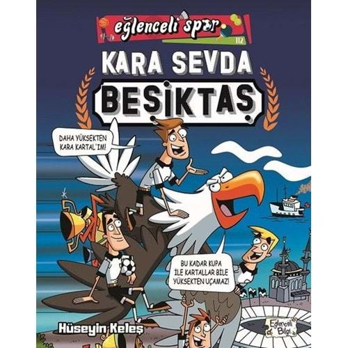 KARA SEVDA BEŞİKTAŞ-HÜSEYİN KELEŞ-EĞLENCELİ BİLGİ YAYINLARI