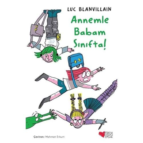 ANNEMLE BABAM SINIFTA-LUC BLANVILLAIN-CAN ÇOCUK