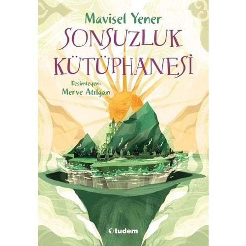 SONSUZLUK KÜTÜPHANESİ-MAVİSEL YENER-TUDEM YAYINLARI