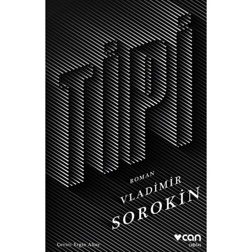 TİPİ-VLADİMİR SOROKİN-CAN YAYINLARI