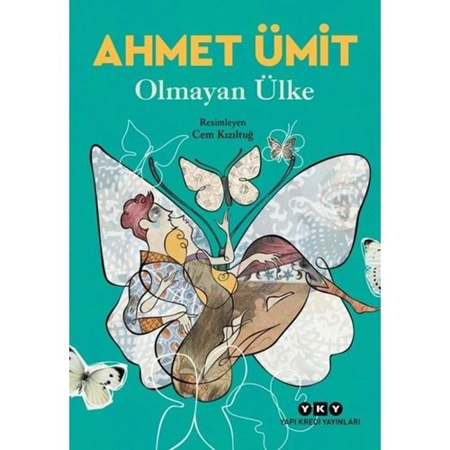 OLMAYAN ÜLKE-AHMET ÜMİT-YAPI KREDİ YAYINLARI