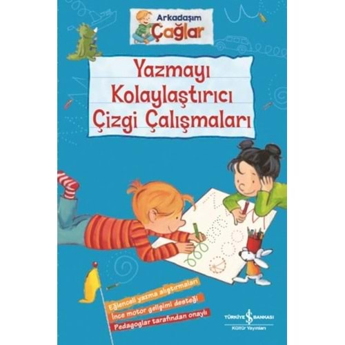 YAZMAYI KOLAYLAŞTIRICI ÇİZGİ ÇALIŞMALARI-ARKADAŞIM ÇAĞLAR-BRİGİTTE PAUL-İŞ BANKASI KÜLTÜR YAYINLARI