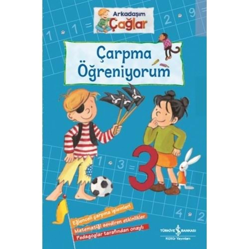 ÇARPMA ÖĞRENİYORUM-ARKADAŞIM ÇAĞLAR-BRİGİTTE PAUL-İŞ BANKASI KÜLTÜR YAYINLARI