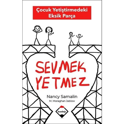 SEVMEK YETMEZ-ÇOCUK YETİŞTİRMEDEKİ EKSİK PARÇA-NANCY SAMALİN-BUZDAĞI YAYINEVİ