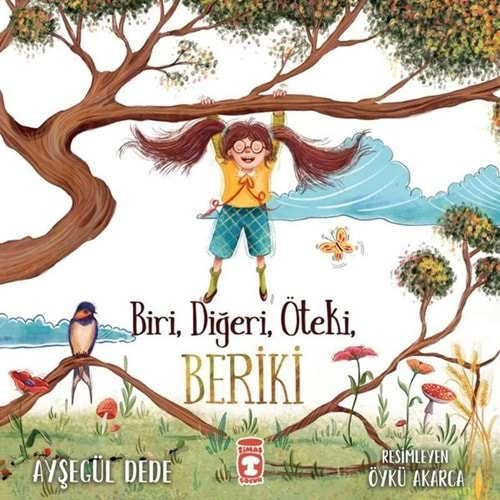 BİRİ DİĞERİ ÖTEKİ BERİKİ-AYŞEGÜL DEDE-TİMAŞ ÇOCUK