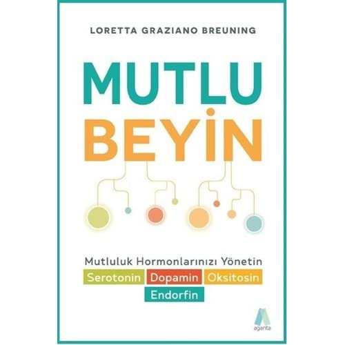 MUTLU BEYİN-LORETTA GRAZIANO BREUNING-AGANTA YAYINLARI