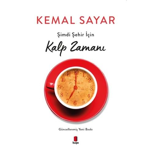 ŞİMDİ ŞEHİR İÇİN KALP ZAMANI-KEMAL SAYAR-KAPI YAYINLARI