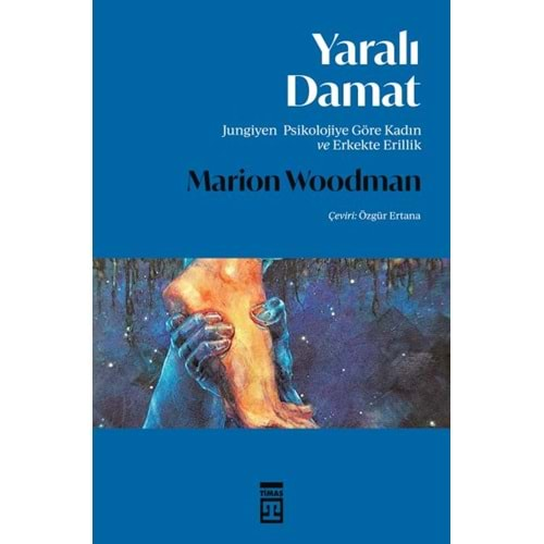 YARALI DAMAT-MARİON WOODMAN-TİMAŞ YAYINLARI