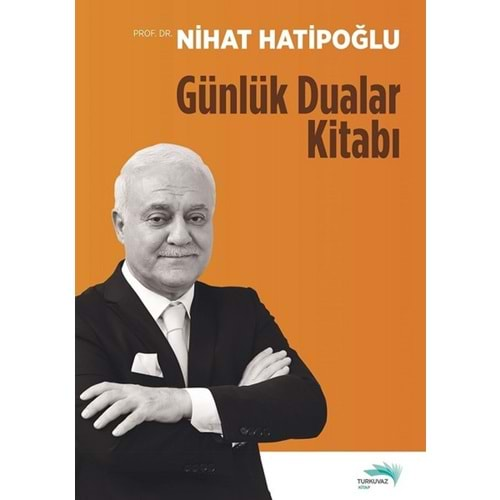 GÜNLÜK DUALAR KİTABI-NİHAT HATİPOĞLU-TURKUVAZ