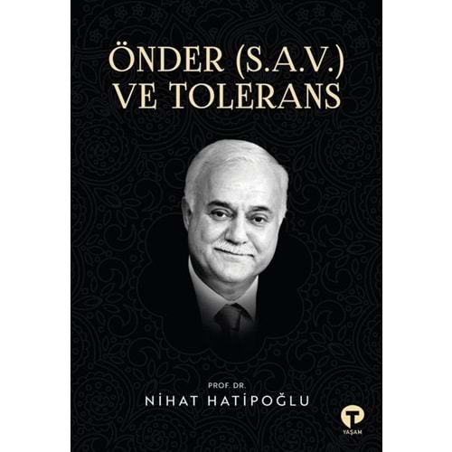 ÖNDER (S.A.V) VE TOLERANS-NİHAT HATİPOĞLU-TURKUVAZ KİTAP