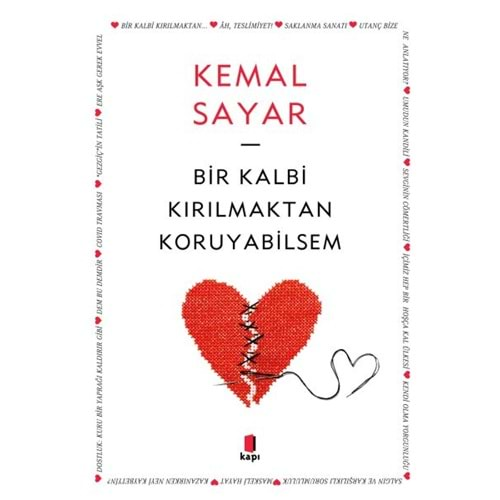 BİR KALBİ KIRILMAKTAN KORUYABİLSEM KEMAL SAYAR KAPI YAYINLARI