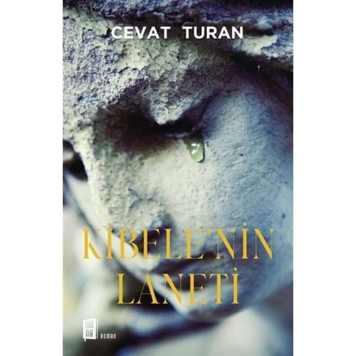 KİBELENİN LANETİ-CEVAT TURAN-MONA KİTAP