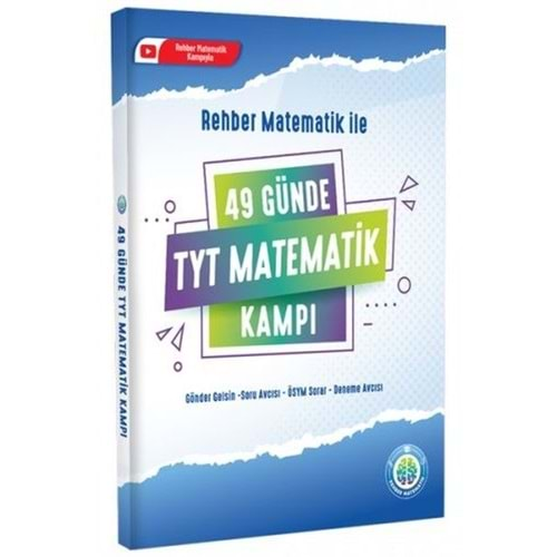 REHBER MATEMATİK 49 GÜNDE TYT MATEMATİK KAMPI