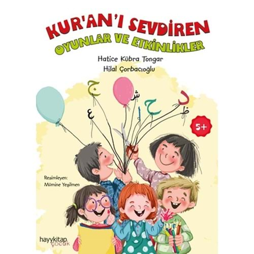 KURANI SEVDİREN OYUNLAR VE ETKİNLİKLER-HATİCE KÜBRA TONGAR-HAYYKİTAP