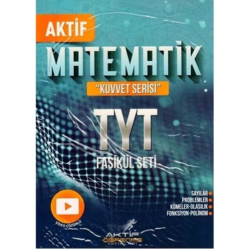 AKTİF TYT MATEMATİK KUVVET SERİSİ FASİKÜL SETİ-2022