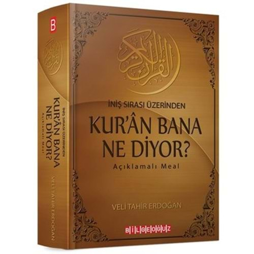 İNİŞ SIRASI ÜZERİNDEN KURAN BANA NE DİYOR?-BİGEOĞUZ YAYINLARI