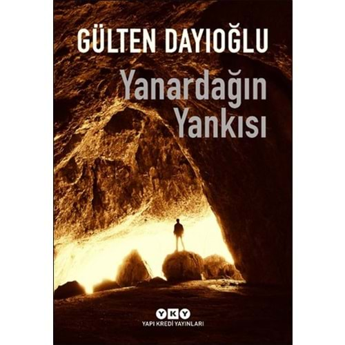 YANARDAĞIN YANKISI-GÜLTEN DAYIOĞLU-YAPI KREDİ YAYINLARI