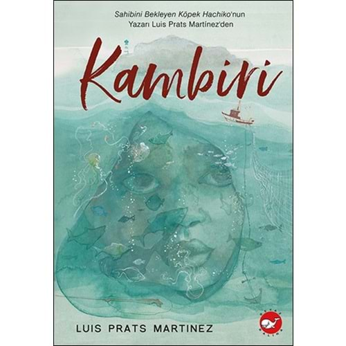 KAMBİRİ-LUIS PRATS MARTINEZ-BEYAZ BALİNA YAYINLARI