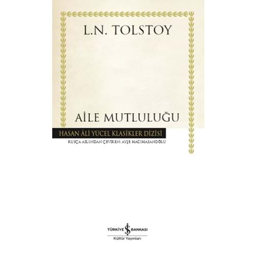 AİLE MUTLULUĞU-L.N.TOLSTOY-İŞ BANKASI KÜLTÜR YAYINLARI