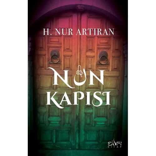 NUN KAPISI-H.NUR ARTIRAN-SUFİ KİTAP