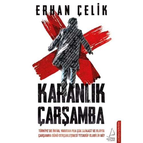 KARANLIK ÇARŞAMBA-ERHAN ÇELİK-DESTEK YAYINLARI