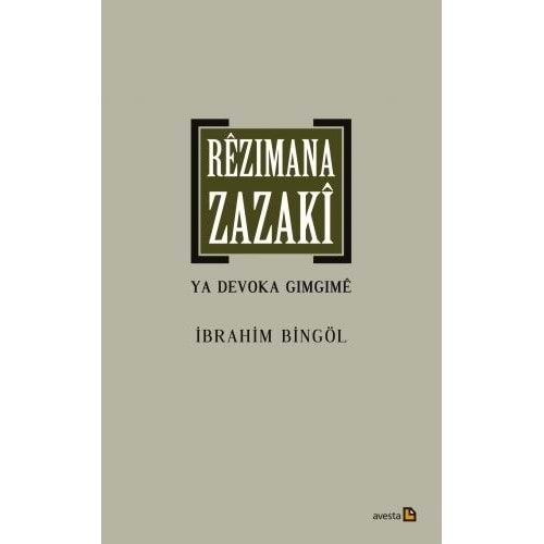 REZIMANA ZAZAKİ-İBRAHİM BİNGÖL-AVESTA YAYINLARI