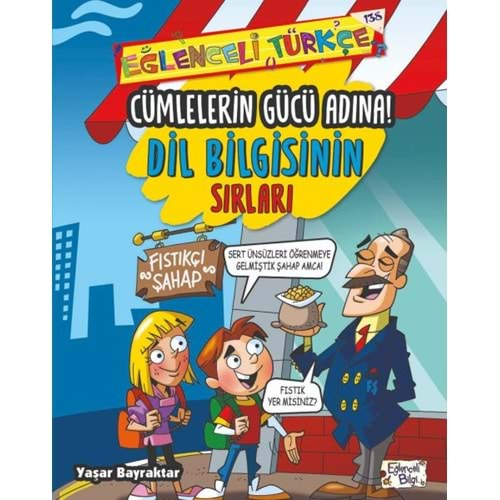 CÜMLELERİN GÜCÜ ADINA DİL BİLGİSİNİN SIRLARI-YAŞAR BAYRAKTAR-EĞLENCELİ BİLGİ