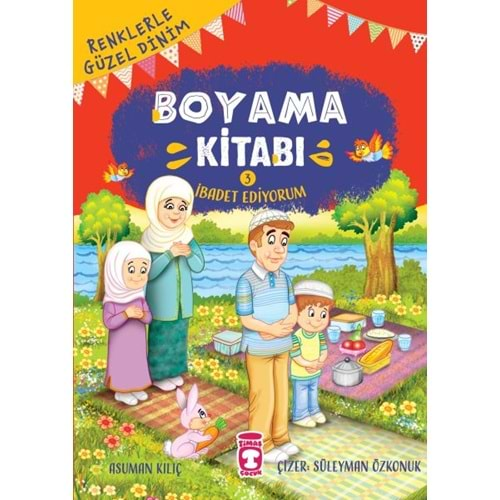 İBADET EDİYORUM BOYAMA KİTABI 3-ASUMAN KILIÇ-TİMAŞ ÇOCUK