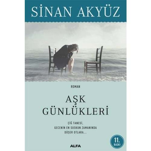 AŞK GÜNLÜKLERİ-SİNAN AKYÜZ-ALFA YAYINLARI