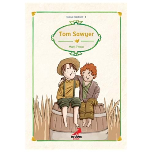 TOM SAWYER-MARK TWAİN-ERDEM ÇOCUK