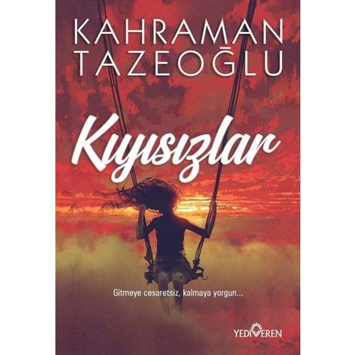 KIYISIZLAR-KAHRAMAN TAZEOĞLU-YEDİVEREN YAYINLARI