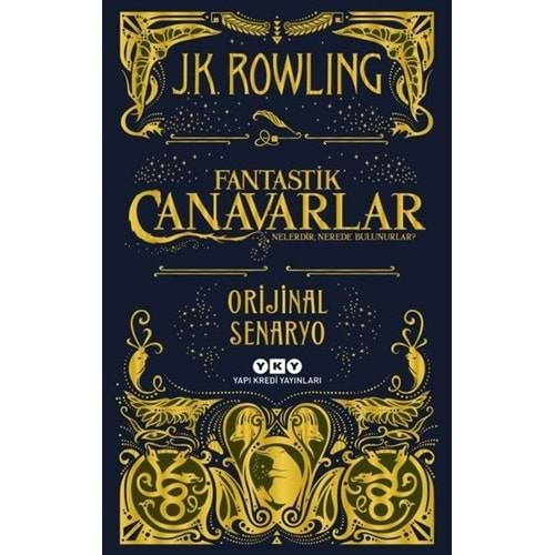 FANTASTİK CANAVARLAR NELERDİR NEREDE BULUNURLAR-J.K.ROWLING-YAPI KREDİ YAYINLARI