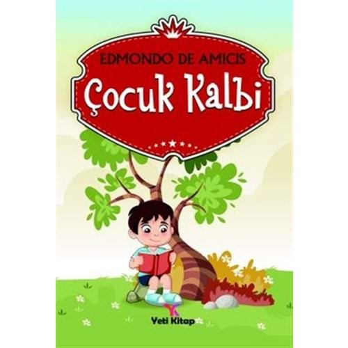 ÇOCUK KALBİ-EDMONDO DE AMICIS-YETİ KİTAP