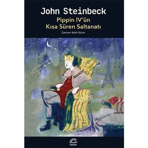 PİPPİN 4 ÜN KISA SÜREN SALTANATI -JOHN STEİNBECK-İLETİŞİM YAYINLARI