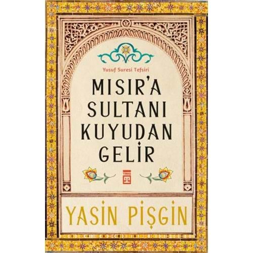 MISIRA SULTANI KUYUDAN GELİR-YASİN PİŞGİN-TİMAŞ YAYINLARI