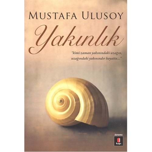 YAKINLIK-MUSTAFA ULUSOY-KAPI YAYINLARI