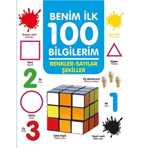 RENKLER-SAYILAR ŞEKİLLER BENİM İLK 100 BİLGİLERİM-AHMET ALTAY-0-6 YAŞ YAYINLARI