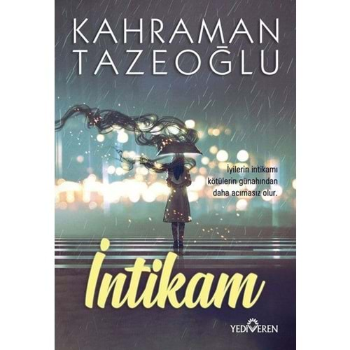 İNTİKAM-KAHRAMAN TAZEOĞLU-YEDİVEREN YAYINLARI