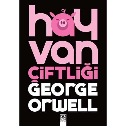 HAYVAN ÇİFTLİĞİ-GEORGE ORWELL-ALTIN KİTAPLAR