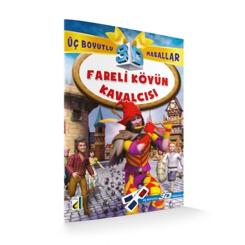 FARELİ KÖYÜN KAVALCISI ÜÇ BOYUTLU MASALLAR (3D GÖZLÜK İLE)-DAMLA YAYINEVİ