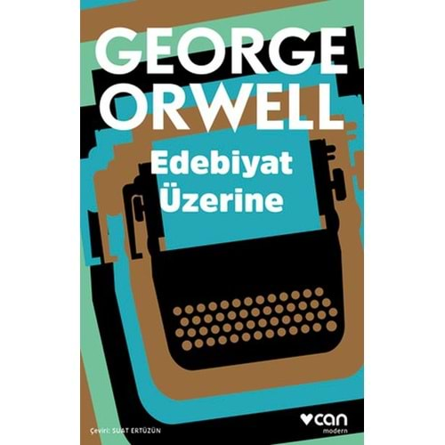 EDEBİYAT ÜZERİNE-GEORGE ORWELL-CAN YAYINLARI