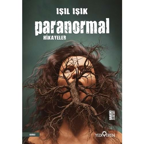 PARANORMAL HİKAYELER-IŞIL IŞIK-YEDİVEREN