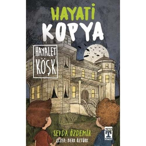 HAYATİ KOPYA-HAYALET KÖŞK-SEVDA ÖZDEMİR-GENÇ TİMAŞ